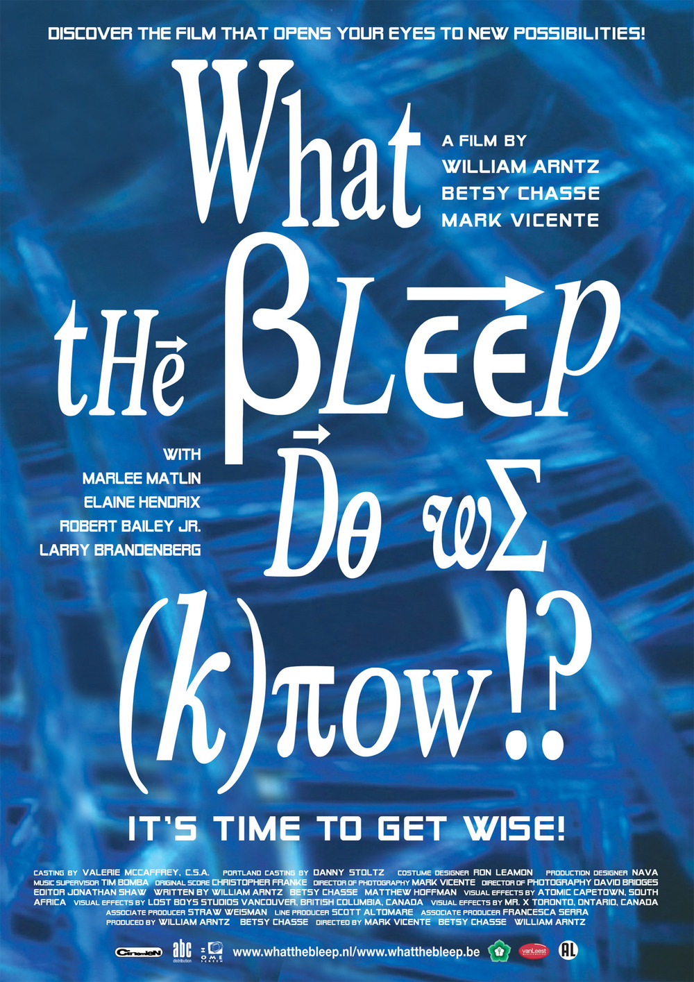 What The Bleep Do We Know!? - William Arntz, Betsy Chasse